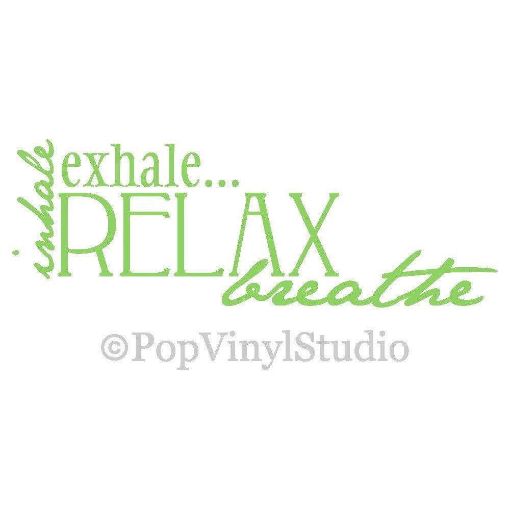 Inhale Exhale Relax Breathe Wall Words Design Decal Surface Graphic You Choose Color FREE US SHIPPING