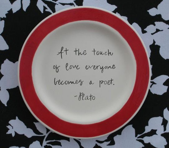 SALE-At the Touch of Love Everyone Becomes a Poet Plate