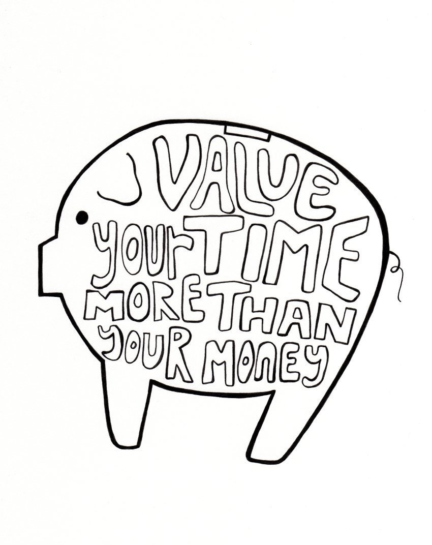 Value Your Time More than Your Money (print)