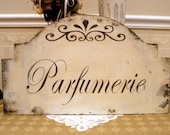 PARFUMERIE French shabby cottage chic sign
