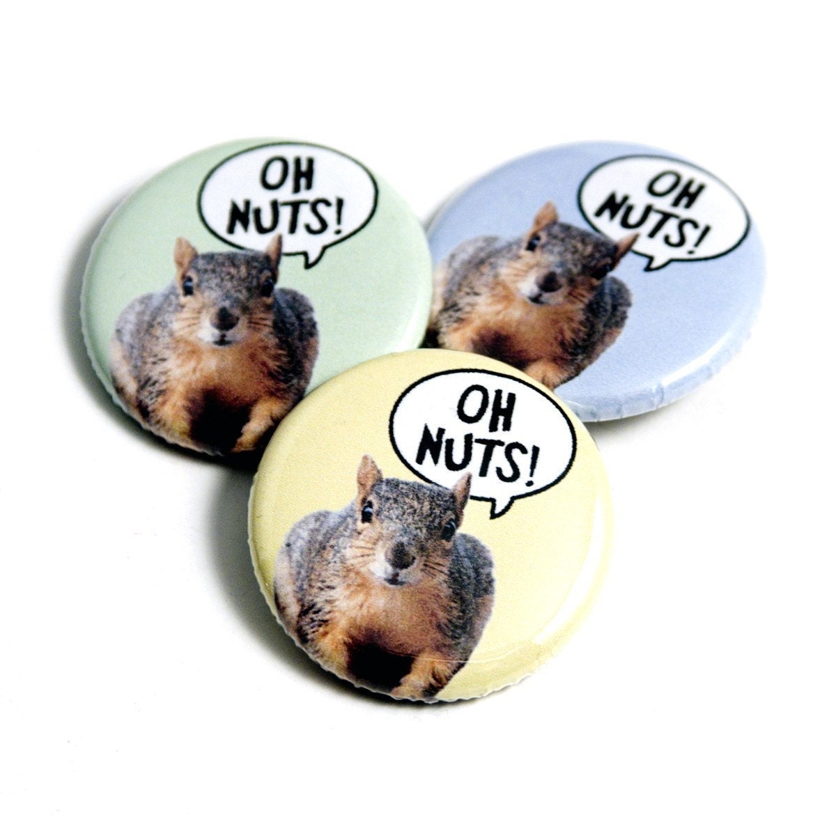 Oh Nuts - squirrel pinback button (QTY 1)