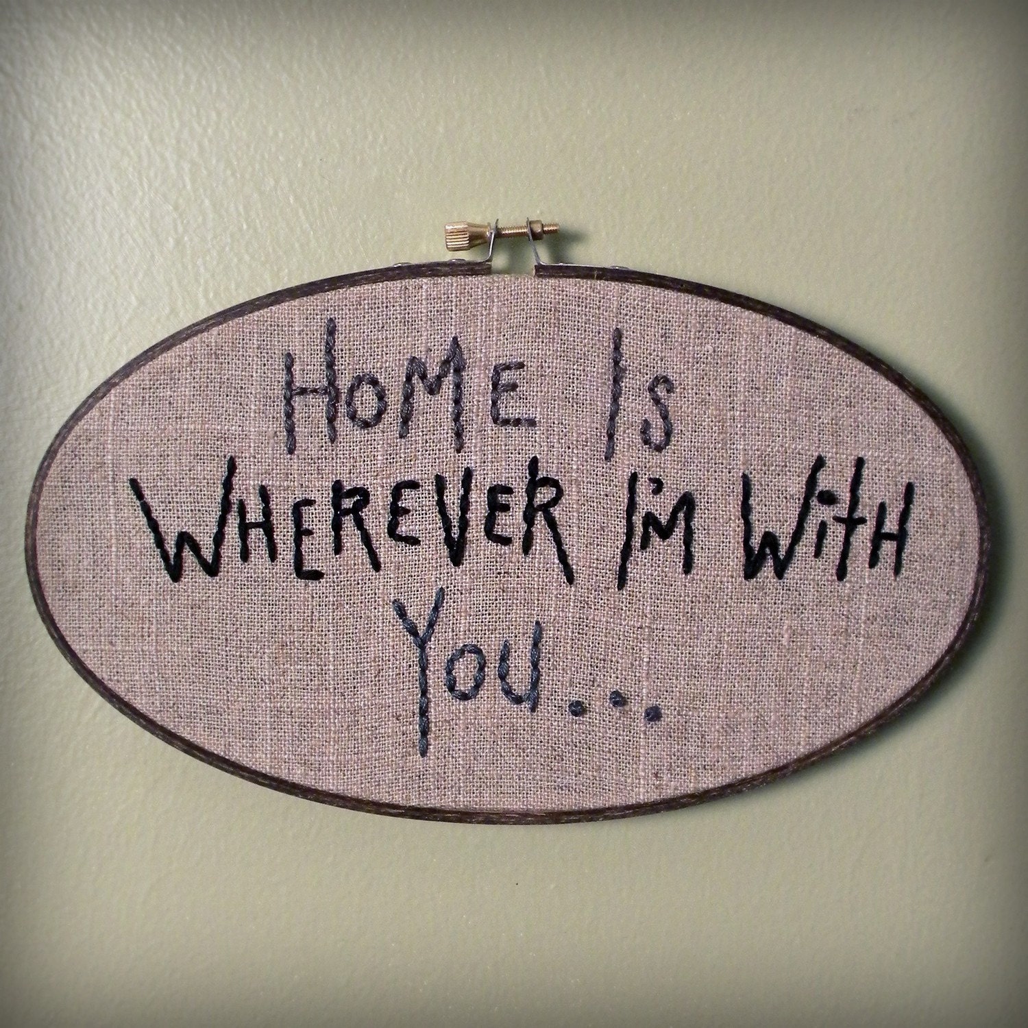 home is wherever i'm with you... embroidered wall art