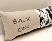 hand embroidered pillow- ''BACK OFF'' on linen with angry cats print