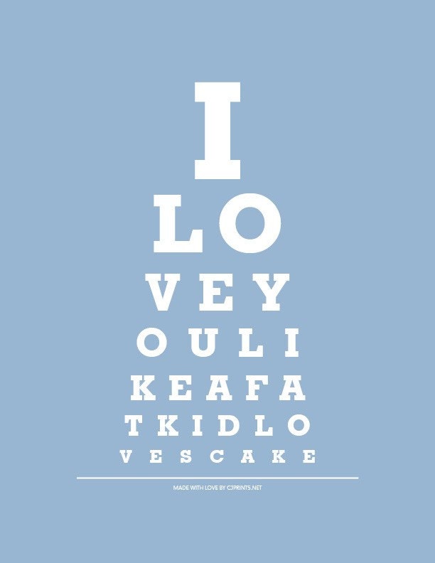 I Love You Like A Fat Kid Loves Cake - Eye Exam Chart Print (Blue)