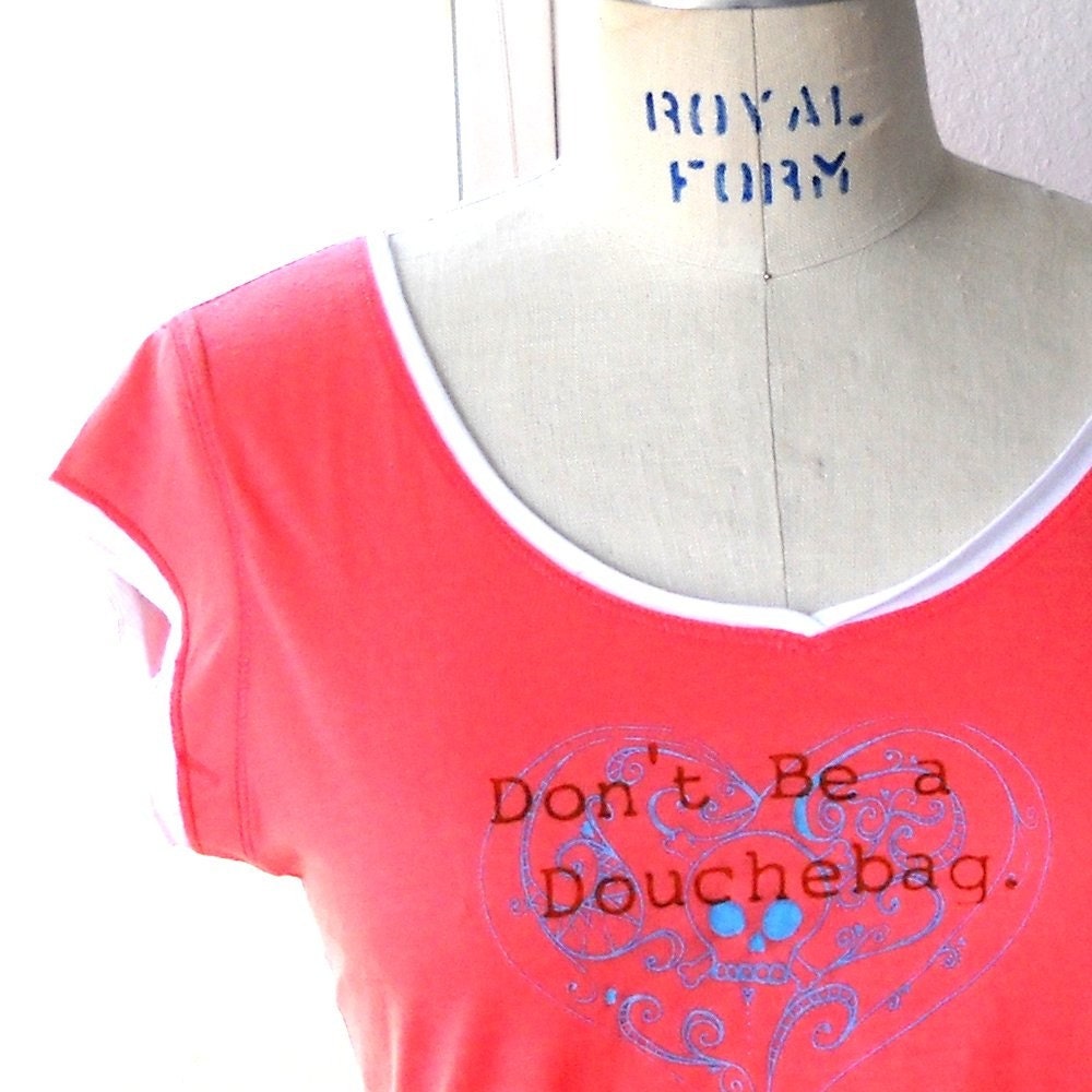 Dont be a Douchebag Double Layer Tee JUNIORS L