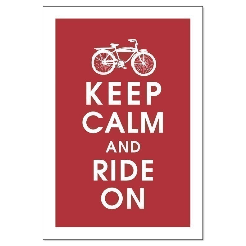 KEEP CALM AND RIDE ON, Vintage Bicycle-13x19 Poster (Cardinal RED) Buy 3 and get 1 FREE