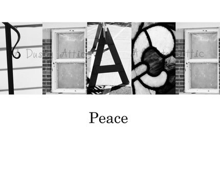 Word Art PEACE P-E-A-C-E Architectural Alphabet Letters Black and White Photo Print 8x10