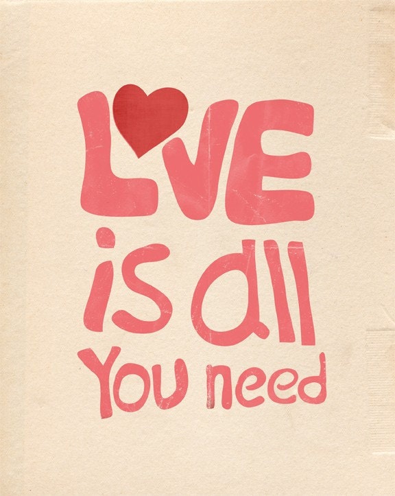 Love is all you need - 8x10 Print (Pink)