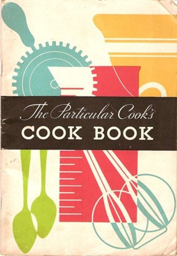 The Particular Cook's Cook Book 