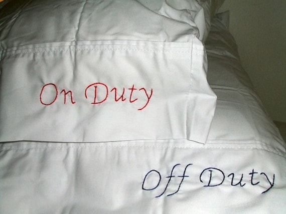 Hand Embroidered On/Off Duty Parents Pillowcase Set