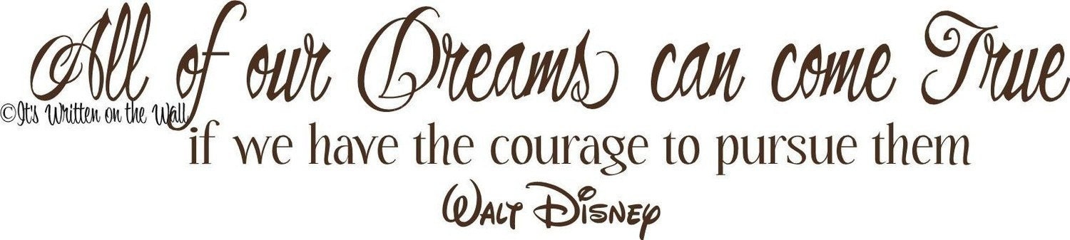 walt disney quotes on dreams. Walt Disney Quote All of our