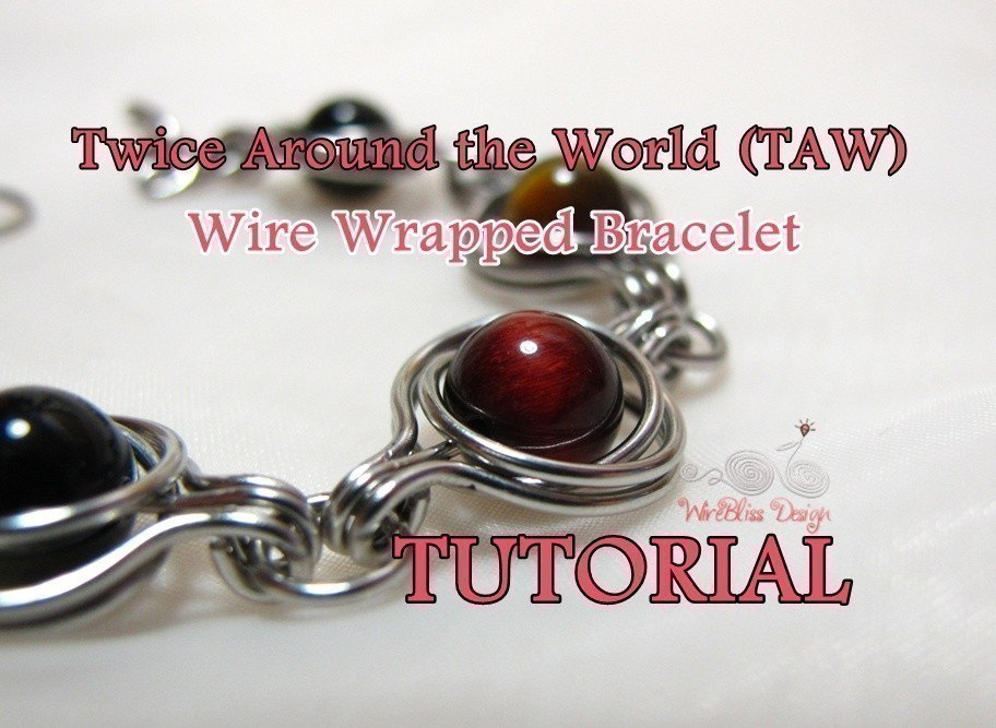 Twice Around the World (TAW) Wire Wrapped Bracelet Tutorial